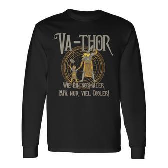 Va-Thor Wie Ein Normal Papa Nur Viel Cooler S Langarmshirts - Seseable