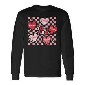 Valentine You Are Loved Worthy Enough Candy Heart Teacher Long Sleeve T-Shirt - Monsterry CA