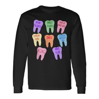 Valentines Dentist Dental Hygienist Tooth Candy Conversation Long Sleeve T-Shirt - Seseable