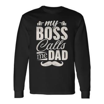 Vatertagsgeschenkon Kind Mein Chef Nennt Mich Papa Langarmshirts - Geschenkecke