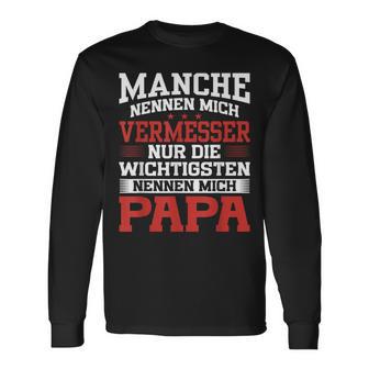 Vermesser Nennen Mich Papaermesser Langarmshirts - Geschenkecke