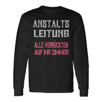 Verrückte Klapsmühle Anstaltsleitung Black Langarmshirts - Seseable