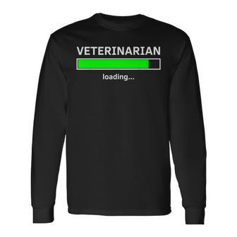 Veterinarian Loading Vet Student Grad Dvm Medicine Long Sleeve T-Shirt - Monsterry AU