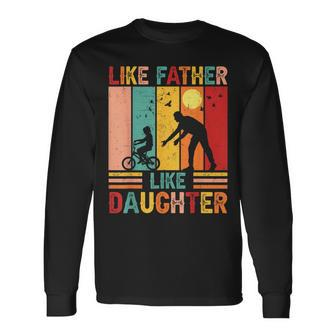 Vingate Retro Like Father Like Daughter Dad Fathers Day Long Sleeve T-Shirt - Seseable