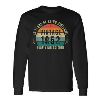 Vintage 1952 Limited Edition 18Th Leap Year Birthday Feb 29 Long Sleeve T-Shirt | Mazezy