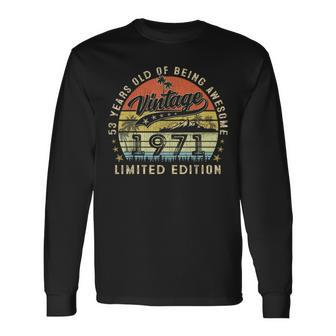 Vintage 1971 Limited Edition 53 Year Old 53Th Birthday Long Sleeve T-Shirt | Mazezy