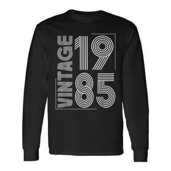 Vintage 1985 T For Retro 1985 Birthday Long Sleeve T-Shirt - Monsterry DE