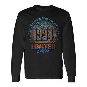 Vintage 1994 Limited Edition 30 Year Old 30Th Birthday Long Sleeve T-Shirt - Monsterry