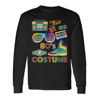 Vintage This Is My 80S Costume 1980S Retro Style Long Sleeve T-Shirt - Monsterry UK