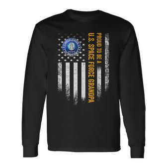 Vintage American Flag Proud Us To Be A Space Force Grandpa Long Sleeve T-Shirt - Monsterry DE
