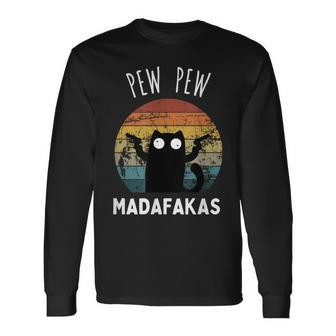 Vintage Black Cat Pew Pew Madafakas Long Sleeve T-Shirt - Monsterry UK