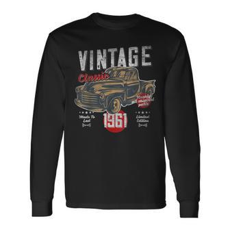 Vintage Born 1961 Birthday Classic Retro Pick-Up Long Sleeve T-Shirt - Monsterry