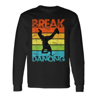 Vintage Breakdancing B-Boy Break Dance Urban Dance Hip Hop Long Sleeve T-Shirt - Monsterry DE