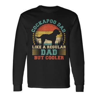 Vintage Cockapoo Dad Like A Regular Dad Cockapoo Fathers Day Long Sleeve T-Shirt - Monsterry UK