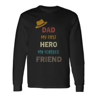 Vintage Dad My First Hero My Friend Forever For Father's Day Long Sleeve T-Shirt - Thegiftio UK