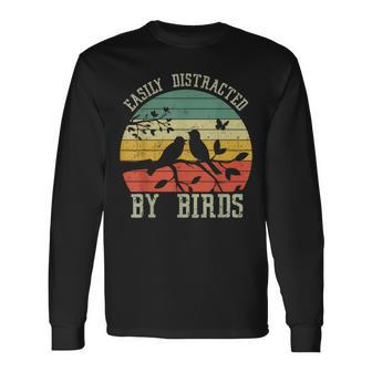 Vintage Easily Distracted By Birds For Bird Watcher Long Sleeve T-Shirt - Monsterry UK