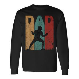 Vintage Fencing Dad Fathers Day Fencing Daddy Ideas Long Sleeve T-Shirt - Monsterry