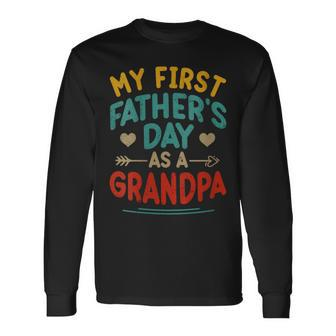 Vintage My First Father's Day As A Grandpa Father's Day Long Sleeve T-Shirt - Seseable