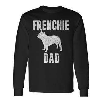 Vintage French Bulldog Dad Dog Daddy Frenchie Father Long Sleeve T-Shirt - Monsterry DE