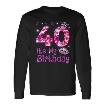 Vintage Happy 40 It's My Birthday Crown Lips 40Th Birthday Long Sleeve T-Shirt - Monsterry
