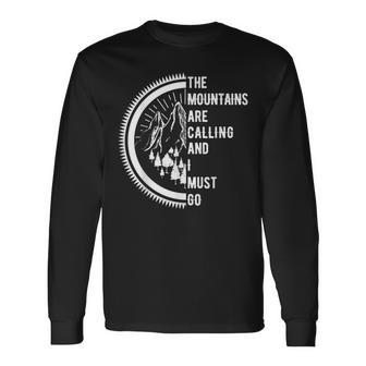 Vintage The Mountains Are Calling And I Must Go Hiking Long Sleeve T-Shirt - Monsterry
