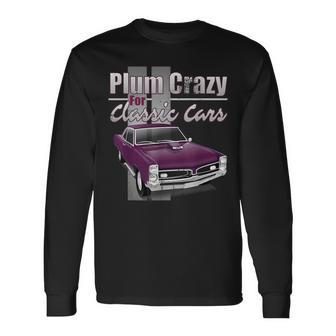 Vintage Muscle Car Plum Crazy For Classic Cars Long Sleeve T-Shirt - Monsterry DE
