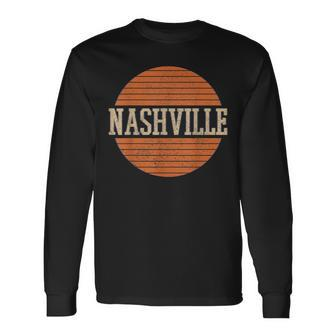 Vintage Nashville Tennessee Music City Retro Long Sleeve T-Shirt - Monsterry
