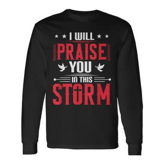 Vintage Praise You In This Storm Lyrics Casting Crowns Jesus Long Sleeve T-Shirt - Seseable