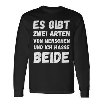 Vintage There Are Two Types Of Menschen And Ich Hasse Both Langarmshirts - Seseable