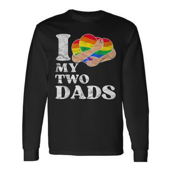Vintage Retro I Love My Two Dads Gay Lgbtq Pride Month Long Sleeve T-Shirt - Seseable