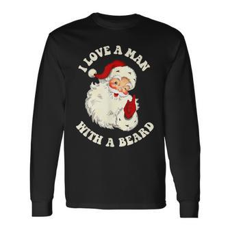 Vintage Santa Fun Retro I Love A Man With A Beard Christmas Long Sleeve T-Shirt - Seseable