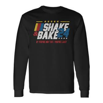 Vintage Shake And Bake 24 If You're Not 1St You're Last Long Sleeve T-Shirt - Seseable
