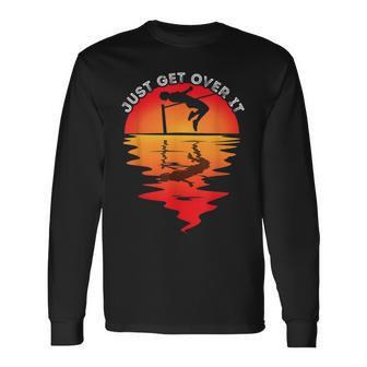 Vintage Sunset Just Get Over It Pole Vaulting Pole Vault Long Sleeve T-Shirt - Monsterry