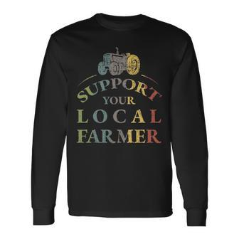 Vintage Tractor Support Your Local Farmer Long Sleeve T-Shirt | Mazezy