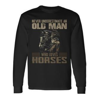Vintage Never Underestimate An Old Man Who Loves Horses Cool Long Sleeve T-Shirt - Thegiftio UK