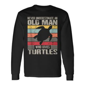 Vintage Never Underestimate An Old Man Who Loves Turtles Long Sleeve T-Shirt - Monsterry AU