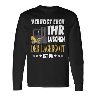 Vneigt Euch Ihr Luschen Der Lagergott Ist Da S Langarmshirts - Seseable