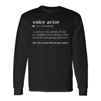 Voice Over Artist Voice Actor Acting Long Sleeve T-Shirt - Monsterry CA