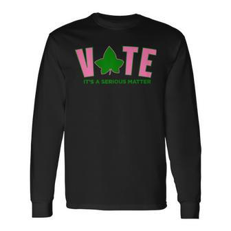 Vote Its A Serious Matter Pink And Green Long Sleeve T-Shirt - Monsterry UK