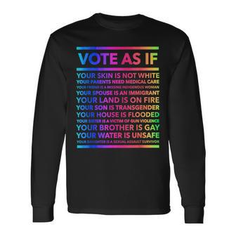 Vote As If Your Skin Is Not White Intersectional Long Sleeve T-Shirt - Monsterry UK