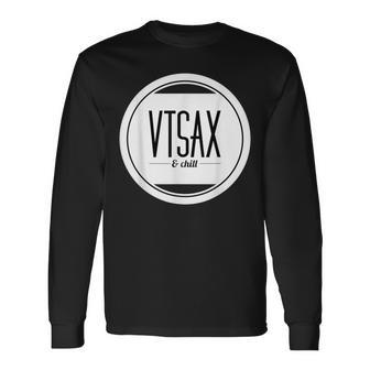 Vtsax & And Chill Fi Fire T Long Sleeve T-Shirt - Monsterry