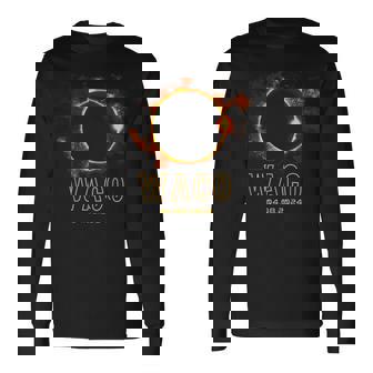 Waco Texas Total Solar Eclipse 2024 April 8Th Souvenir Long Sleeve T-Shirt - Monsterry