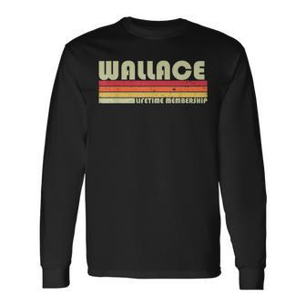 Wallace Surname Retro Vintage 80S 90S Birthday Reunion Long Sleeve T-Shirt - Monsterry