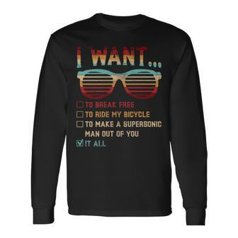 I Want To Break Free To Ride My Bicycle It All Idea Long Sleeve T-Shirt | Mazezy