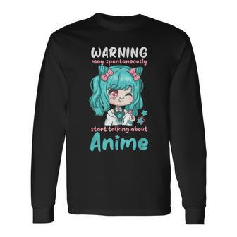Warning May Spontaneously Start Talking About Anime I Kawaii Long Sleeve T-Shirt - Thegiftio UK
