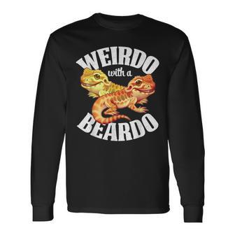 Weirdo And Beardo Bearded Dragon Lover Apparel Long Sleeve T-Shirt - Monsterry