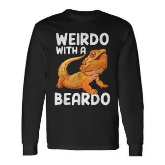Weirdo With A Beardo Bearded Dragon Pet Owner Long Sleeve T-Shirt - Monsterry DE