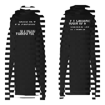 Wenn Du Das Lesen Kann Bist Du Zu Nah Langarmshirts - Seseable