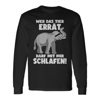 Wer Das Tiererrat Darf Mit Mir Schlafen Slogan Langarmshirts - Seseable