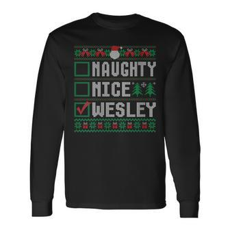 Wesley Family Name Xmas Naughty Nice Wesley Christmas List Long Sleeve T-Shirt - Seseable